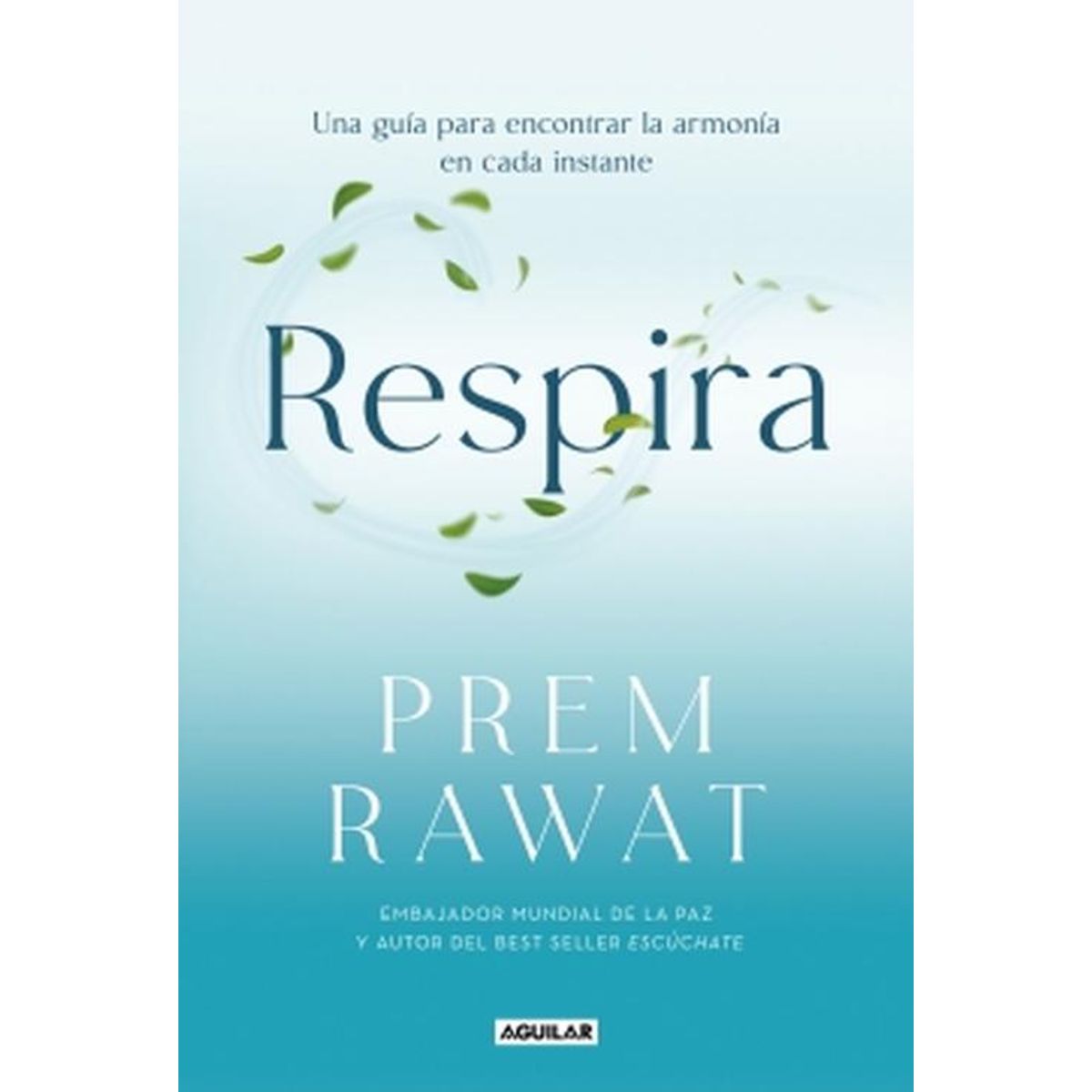 AGUILAR - Libro Respira - Prem Rawat