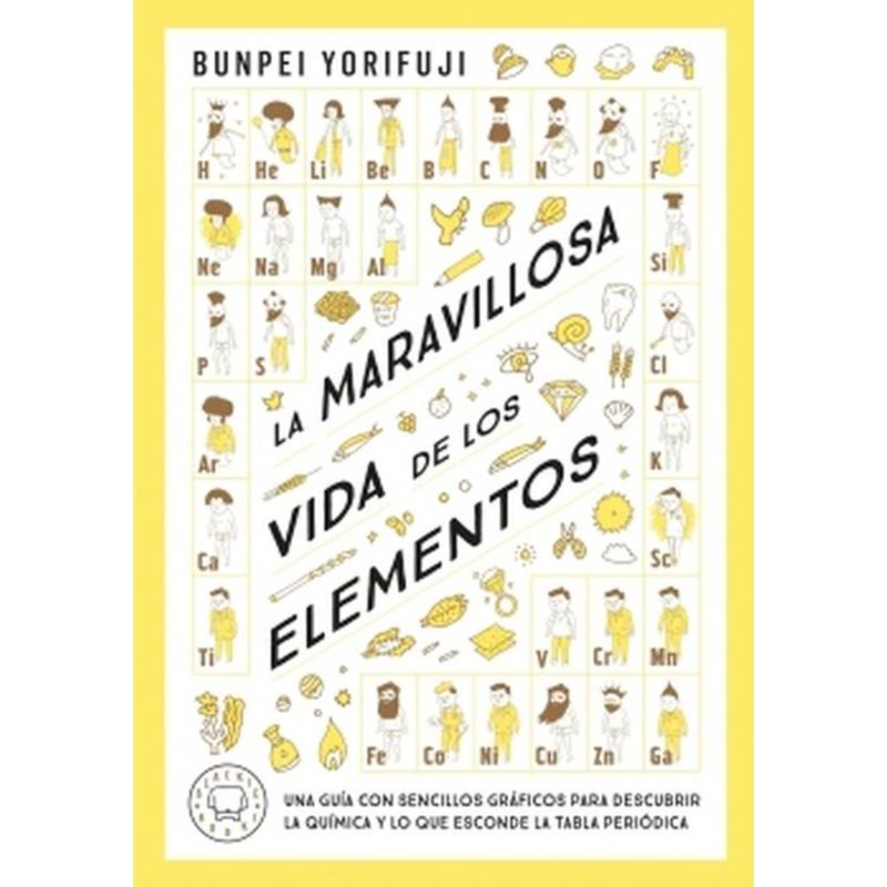 BLACKIE BOOKS - Libro La maravillosa vida de los elementos - Bunpei Yorifuji