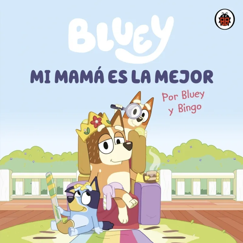 ALTEA - Libro Bluey. Un cuento - Mi mamá es la mejor - Bluey
