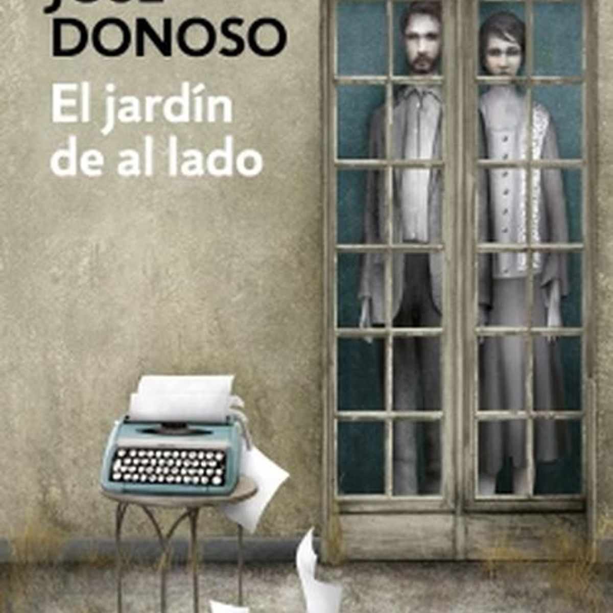 ALFAGUARA - Libro El jardín de al lado -- José Donoso