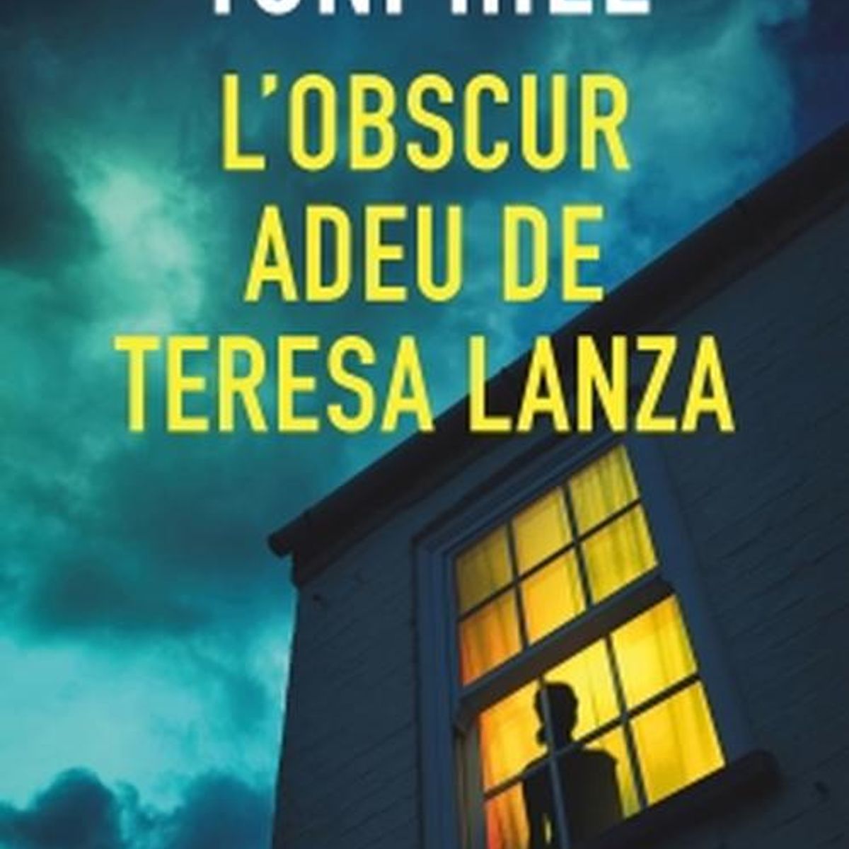 GRIJALBO - Libro El oscuro adiós de Teresa Lanza - Toni Hill