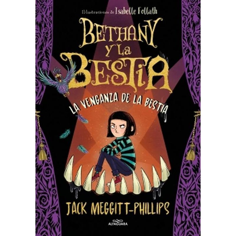 ALFAGUARA - Libro Bethany y la bestia 2 - Jack Meggitt-Phillips