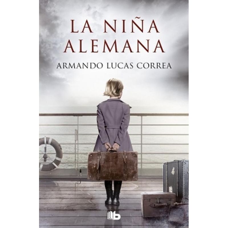 B DE BOLSILLO - Libro La niña alemana - Armando Lucas Correa