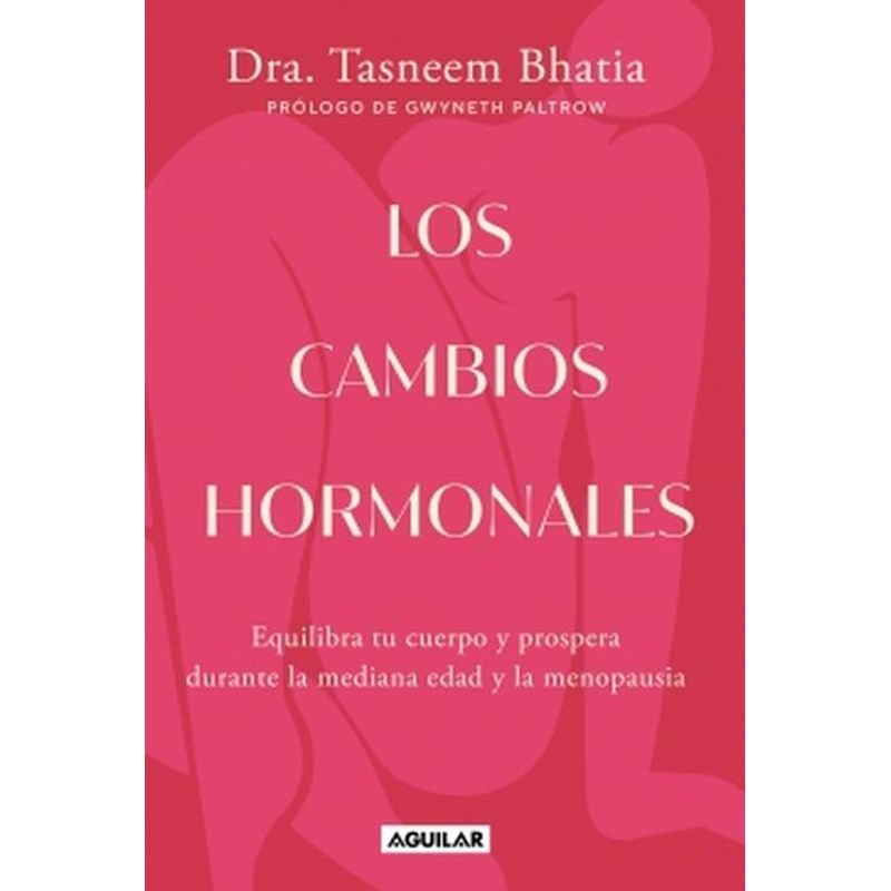 AGUILAR - Libro Los cambios hormonales - Tasneem Bhatia