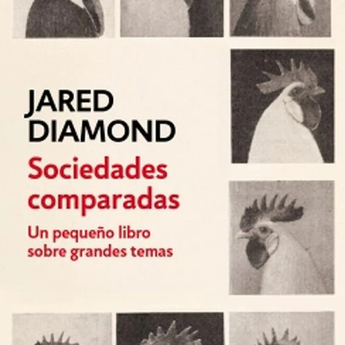 DEBOLSILLO - Libro Sociedades comparadas -- Jared Diamond