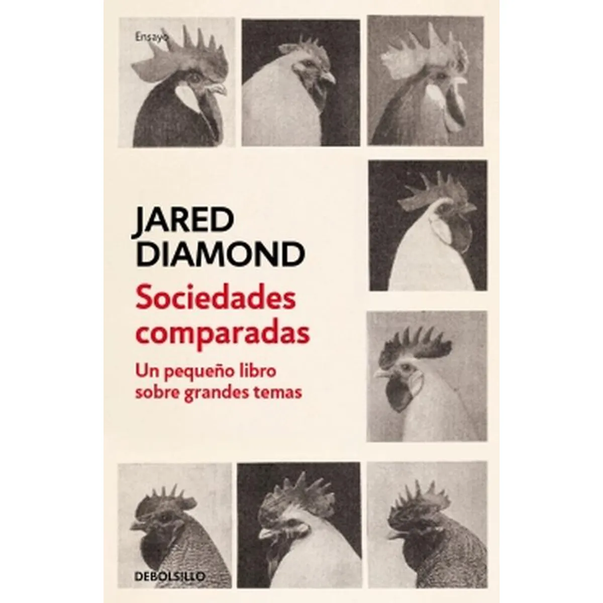 DEBOLSILLO - Libro Sociedades comparadas -- Jared Diamond