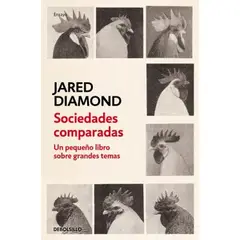 DEBOLSILLO - Libro Sociedades comparadas -- Jared Diamond