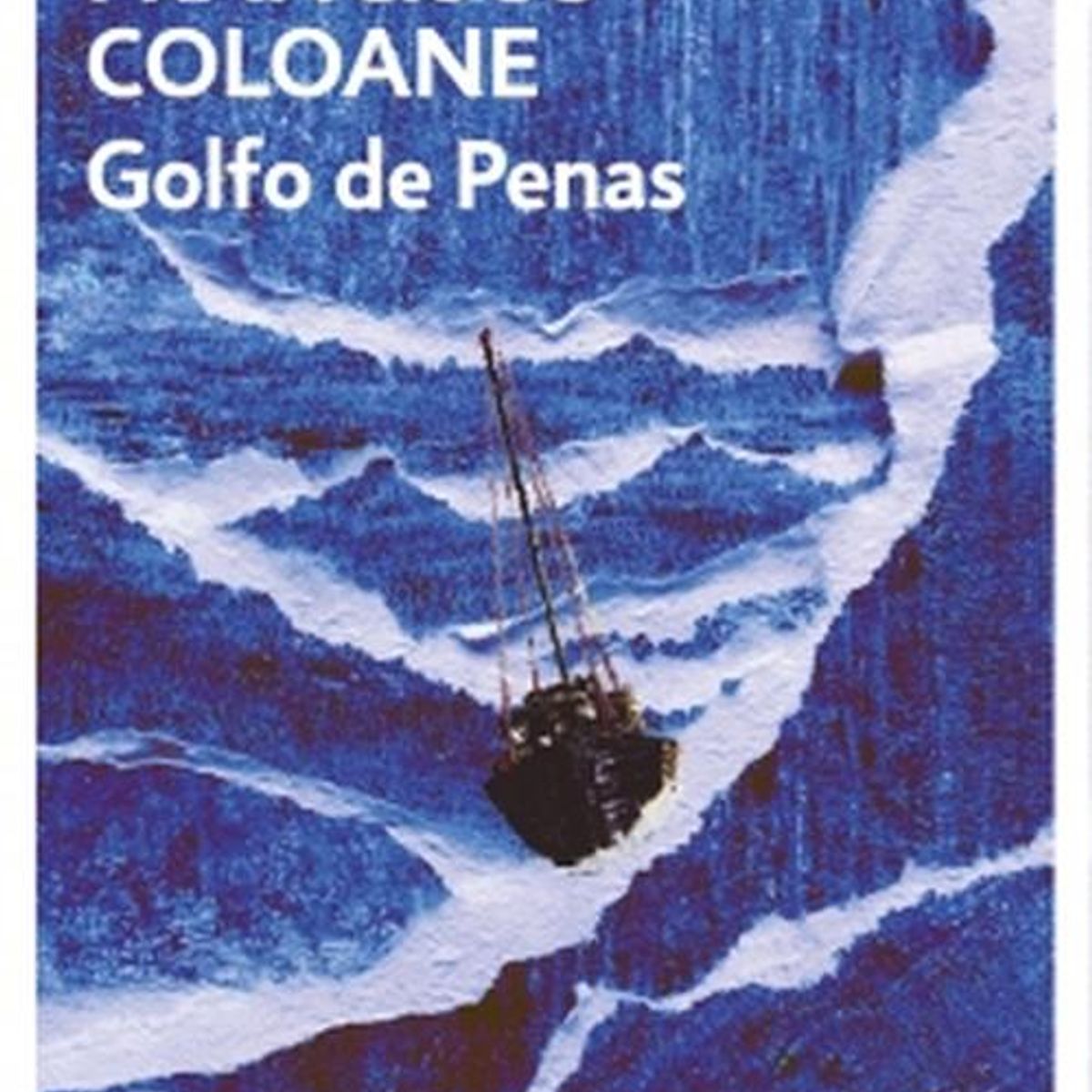 DEBOLSILLO - Libro Golfo de penas - Francisco Coloane