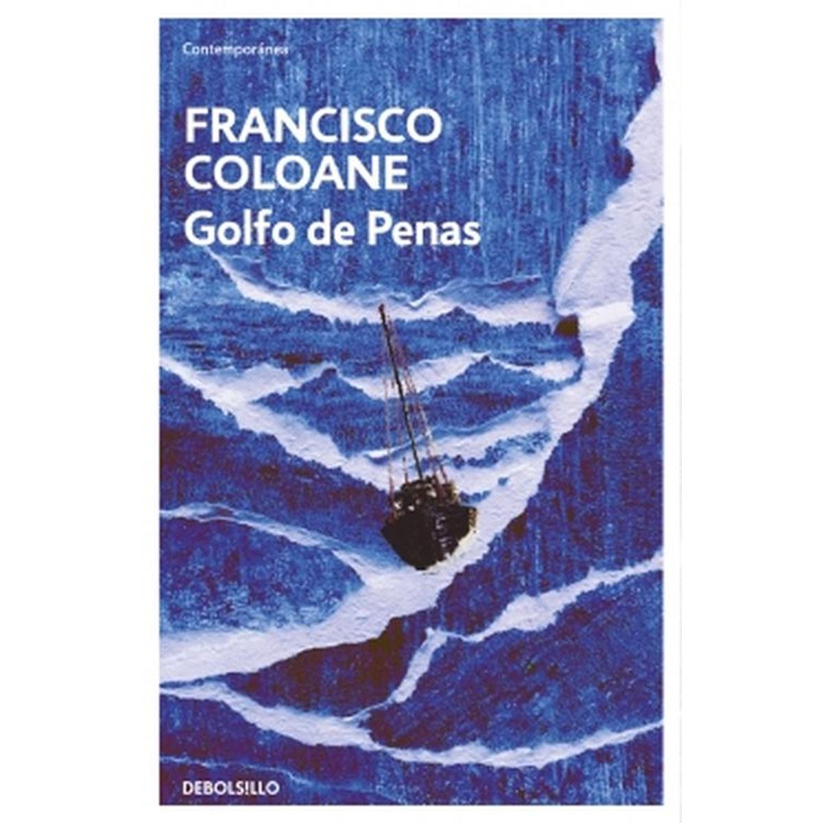 DEBOLSILLO - Libro Golfo de penas - Francisco Coloane