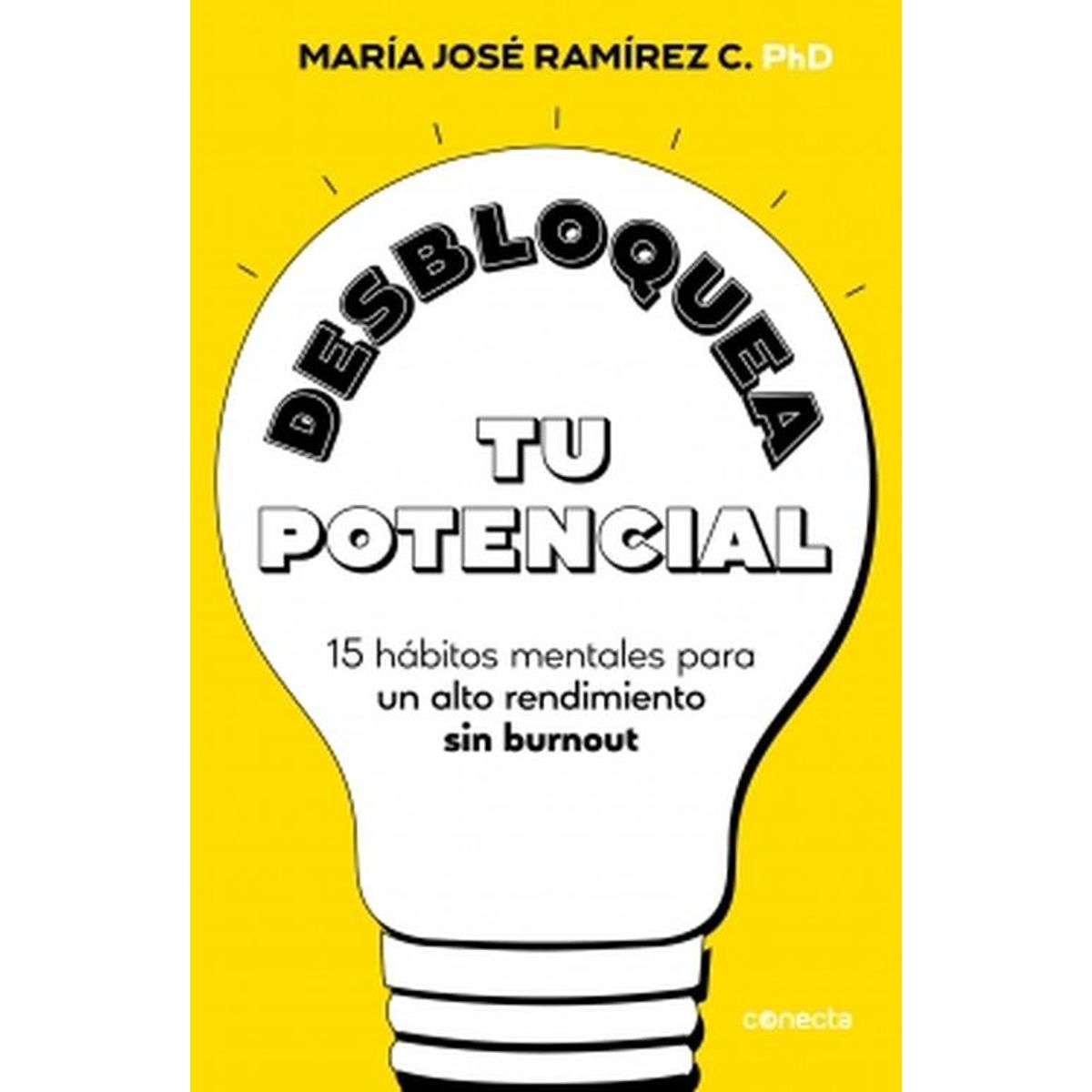 CONECTA - Libro Desbloquea tu potencial - María José Ramírez Cañas