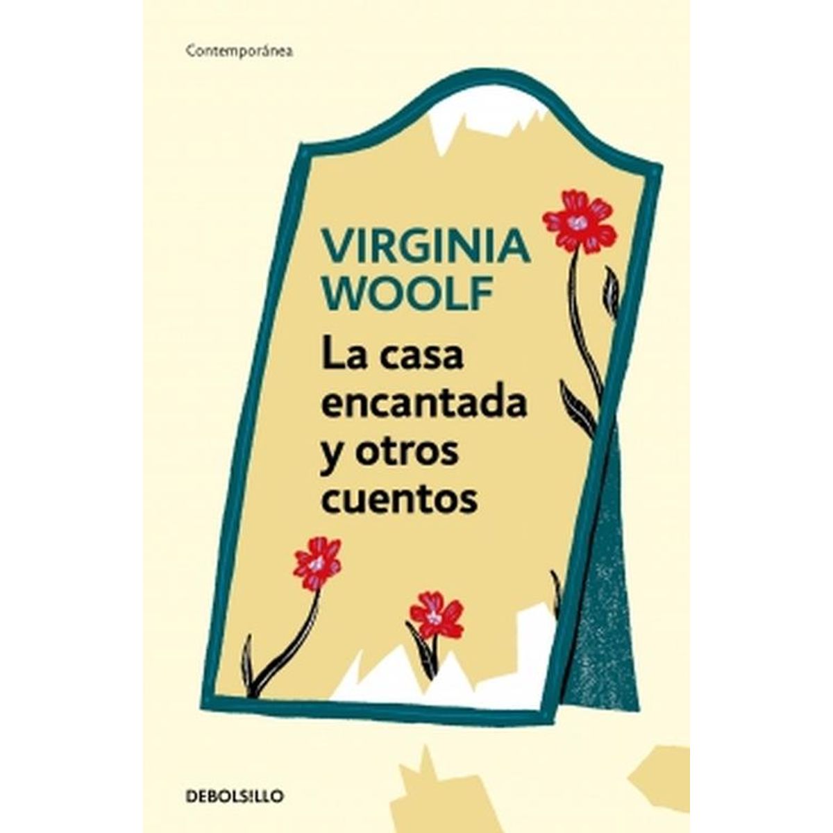 DEBOLSILLO - Libro La casa encantada y otros cuentos -- Virginia Woolf