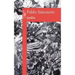 ALFAGUARA - Libro Jardín - Pablo Simonetti