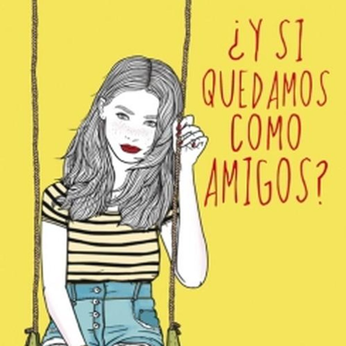 ALFAGUARA - Libro ¿Y si quedamos como amigos? - Elizabeth Eulberg