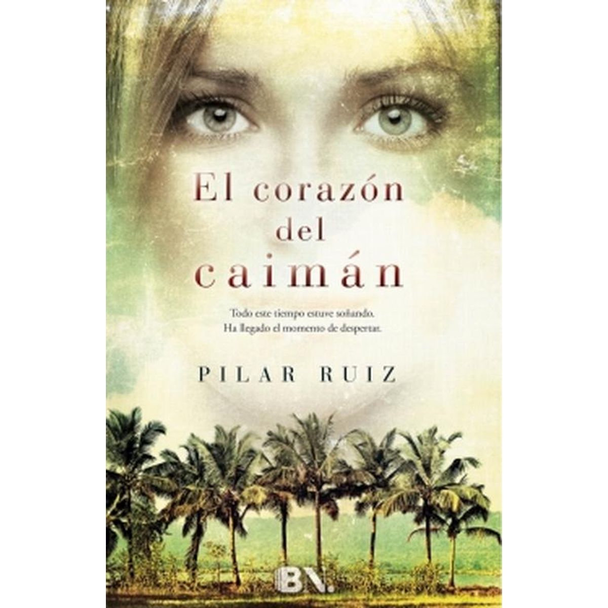 EDICIONES B - Libro Corazon Del Caiman, El - Pilar Ruiz