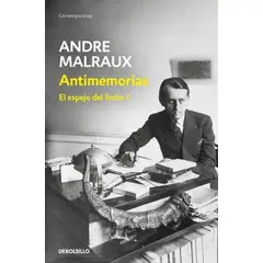DEBOLSILLO - Libro Antimemorias - Andre Malraux