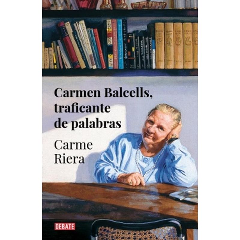 DEBATE - Libro Carmen Balcells, traficante de palabras - Carme Riera