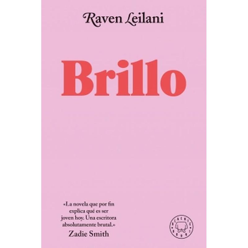 BLACKIE BOOKS - Libro Brillo - Raven Leilani