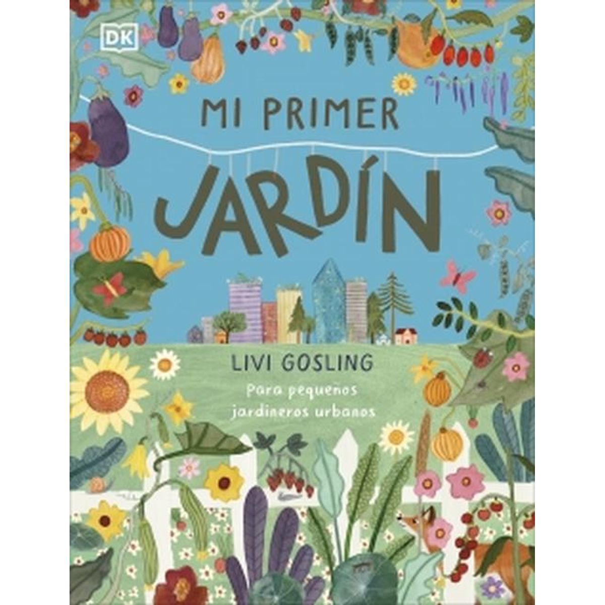 EDITORIAL DK - Libro Mi primer jardín - DK DK