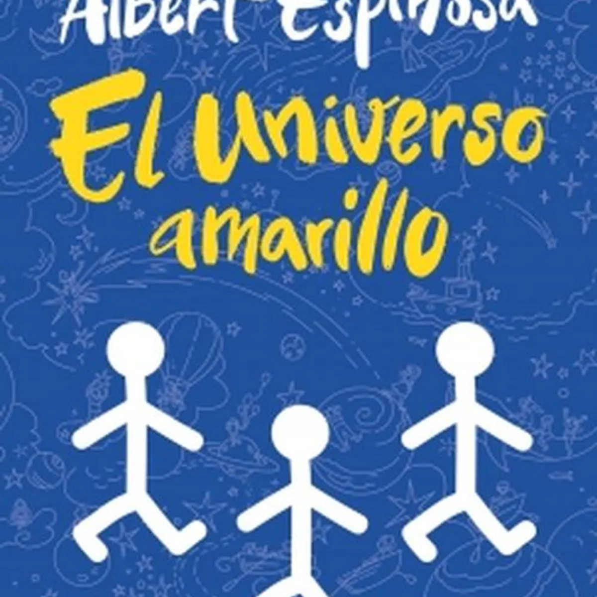 GRIJALBO - Libro El universo amarillo - Albert Espinosa