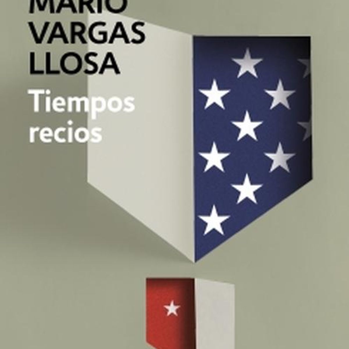 ALFAGUARA - Libro Tiempos recios -- Mario Vargas Llosa