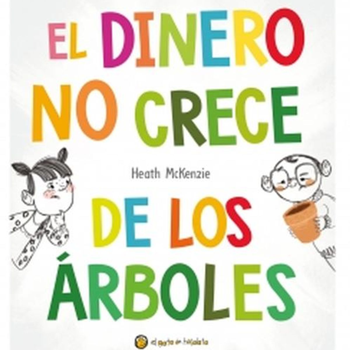 EL GATO DE HOJALATA - Libro El dinero no crece de los árboles