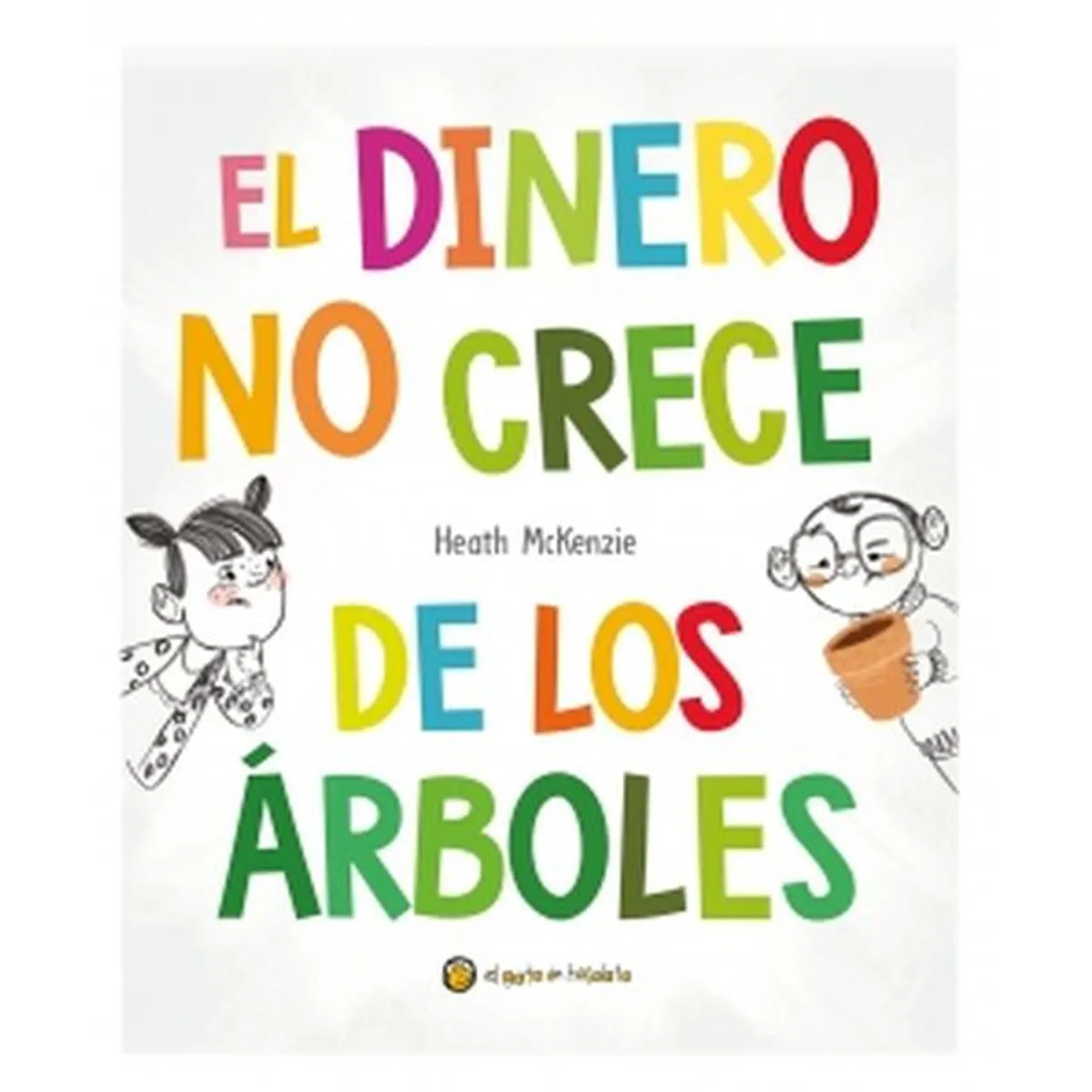 EL GATO DE HOJALATA - Libro El dinero no crece de los árboles