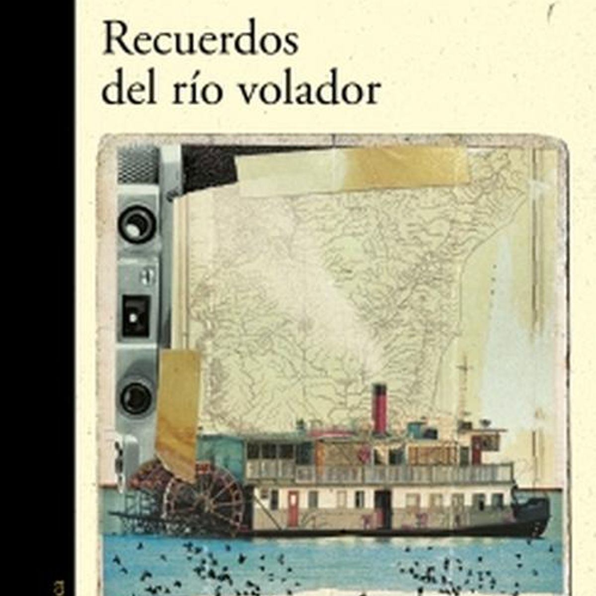 ALFAGUARA - Libro Recuerdos del río volador - Daniel Ferreira