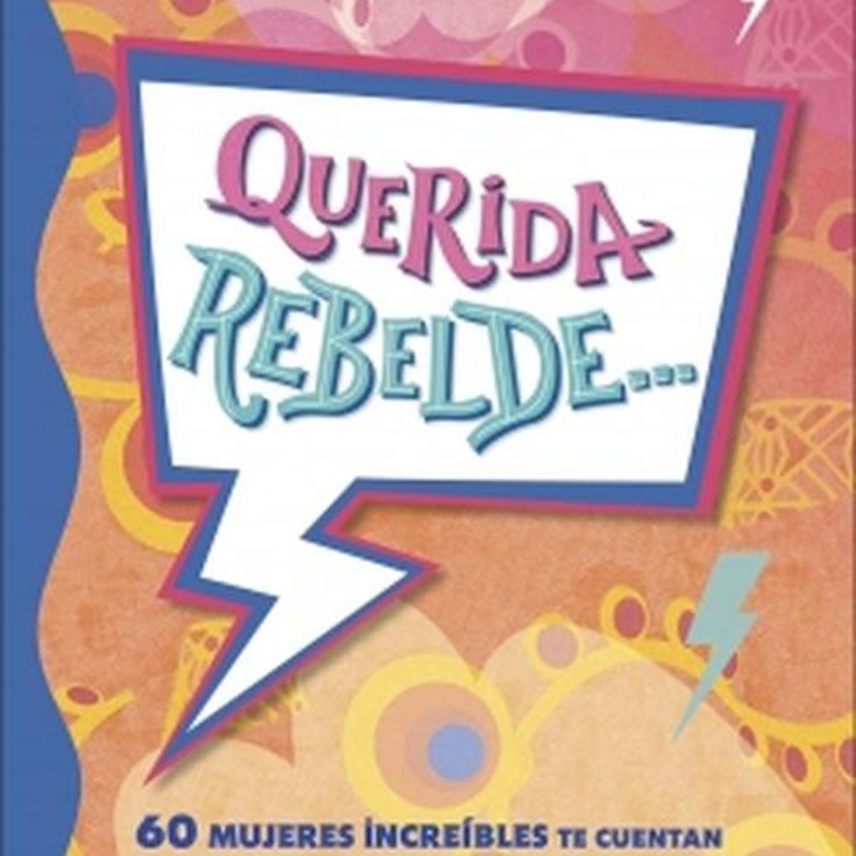 EDITORIAL DK - Libro Querida rebelde... - Autores Dk