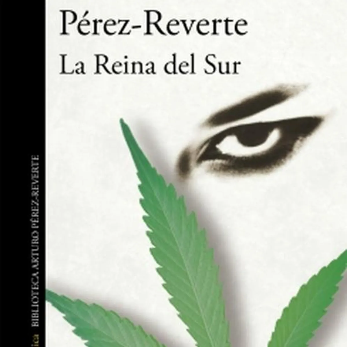 ALFAGUARA - Libro La reina del sur - Arturo Pérez-Reverte