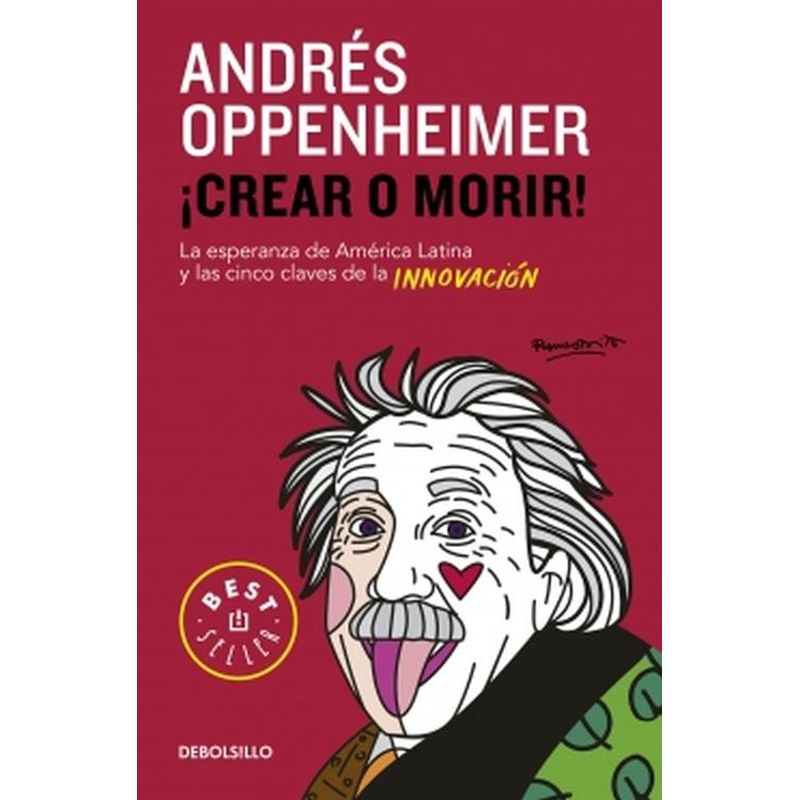 DEBOLSILLO - Libro ¡Crear o morir! - Andrés Oppenheimer