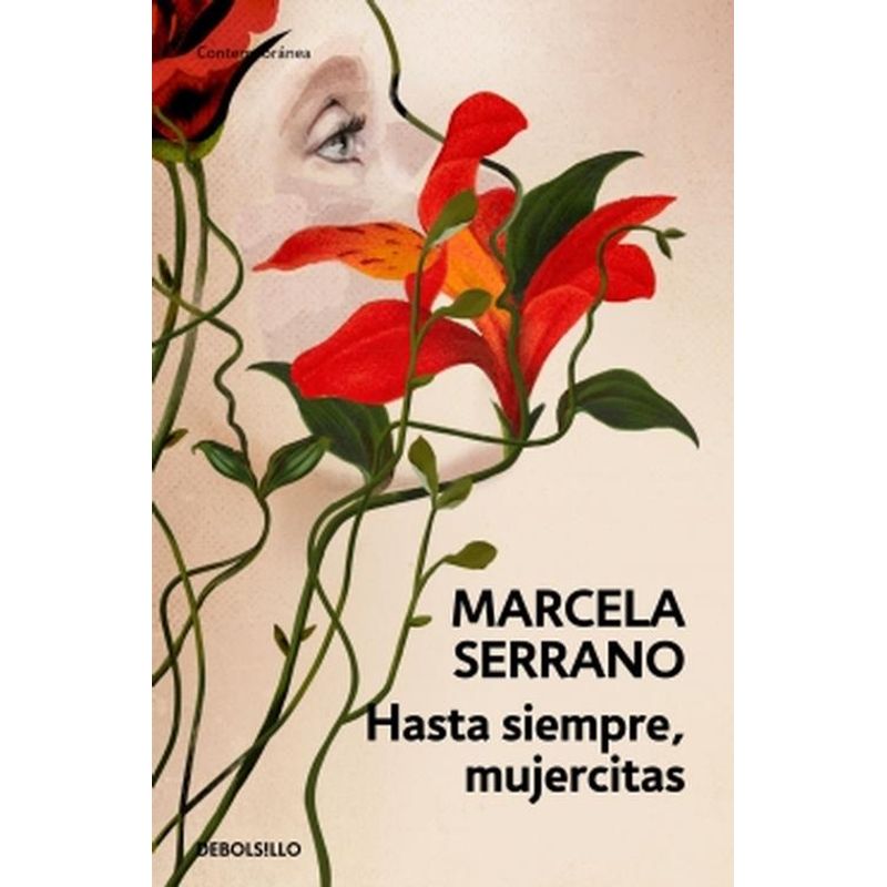 DEBOLSILLO - Libro Hasta siempre, mujercitas - Marcela Serrano