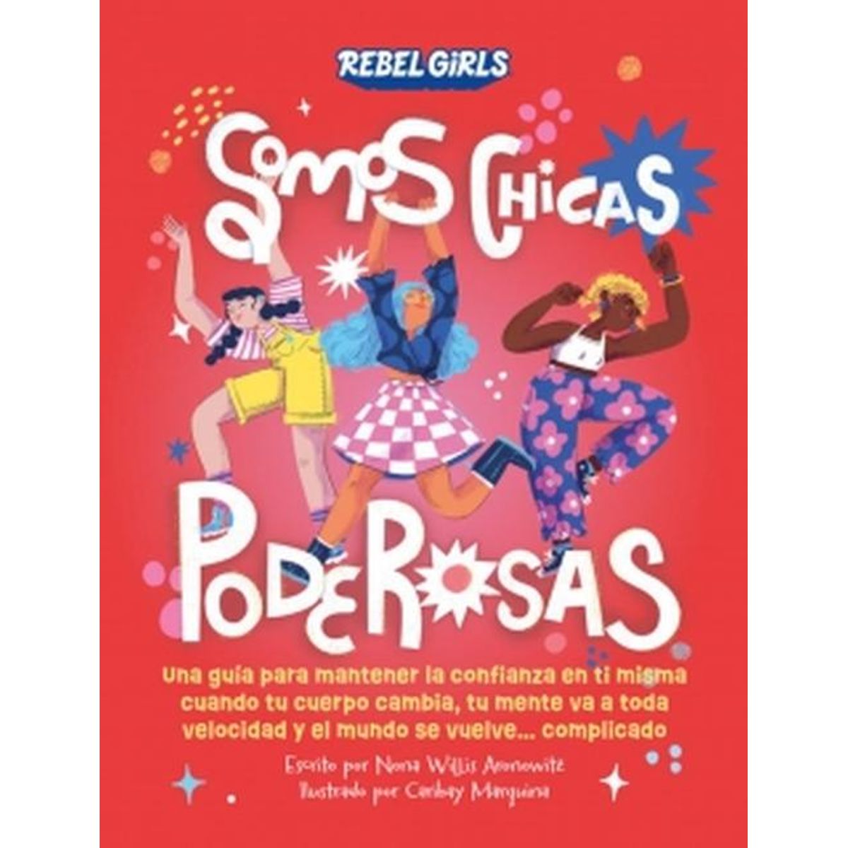 EDITORIAL DK - Libro Somos chicas poderosas - Autores Dk