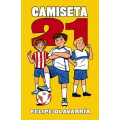 ALFAGUARA - Libro Camiseta 21 - Felipe Olavarría Orrego