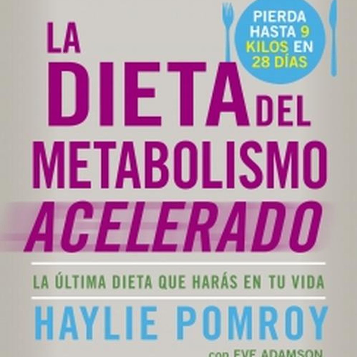 GRIJALBO - Libro La dieta del metabolisma acelerado - Haylie Pomroy