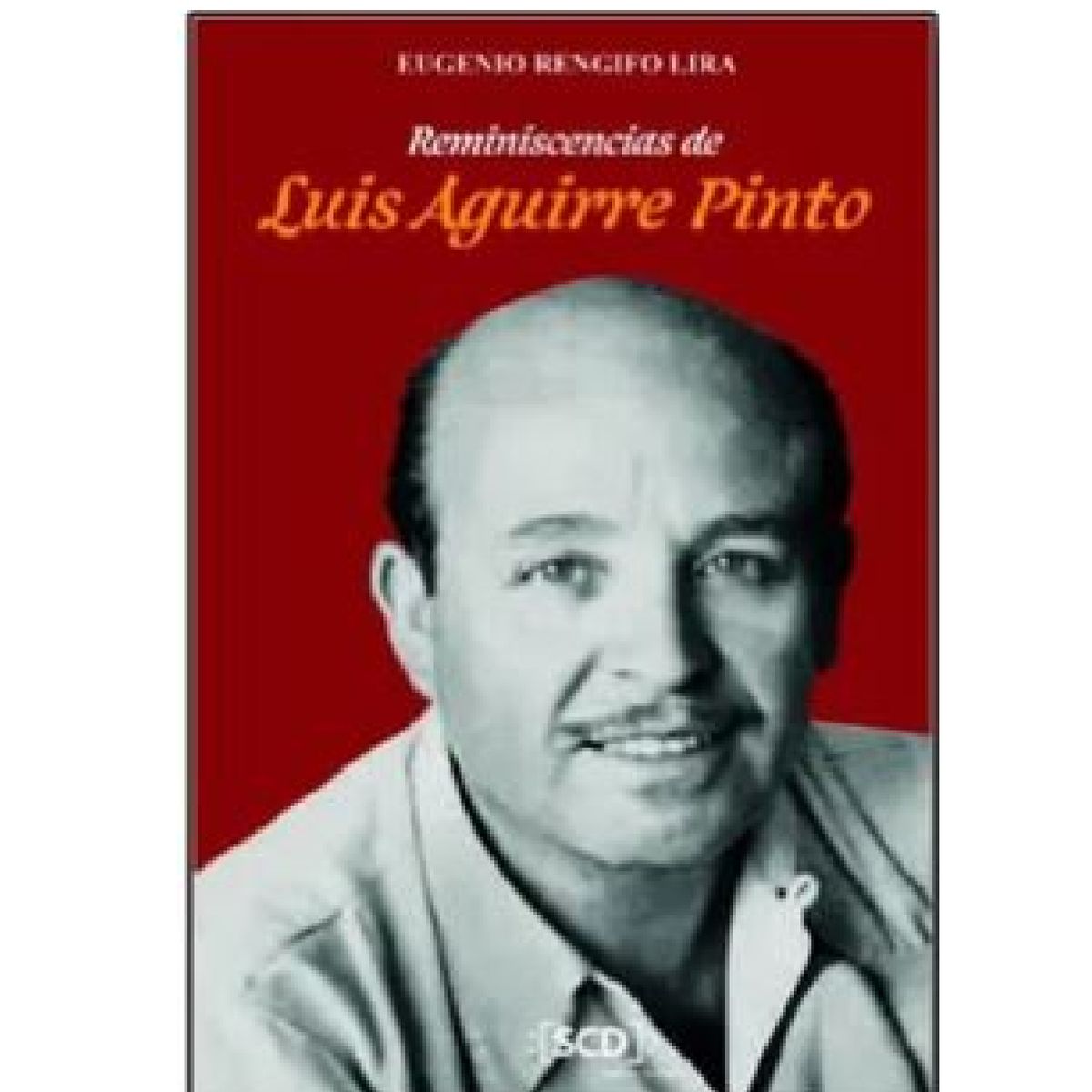 GENERICO - REMINISCENCIAS DE LUIS AGUIRRE PINTO