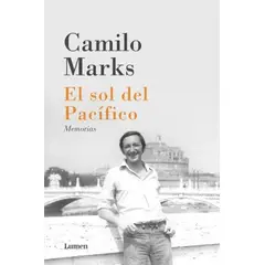 LUMEN - Libro El sol del pacífico - Camilo Marks Alonso