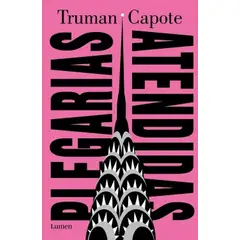 LUMEN - Libro Plegarias atendidas - Truman Capote