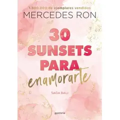 MONTENA - Libro 30 sunsets para enamorarte (Bali 1) - Mercedes Ron