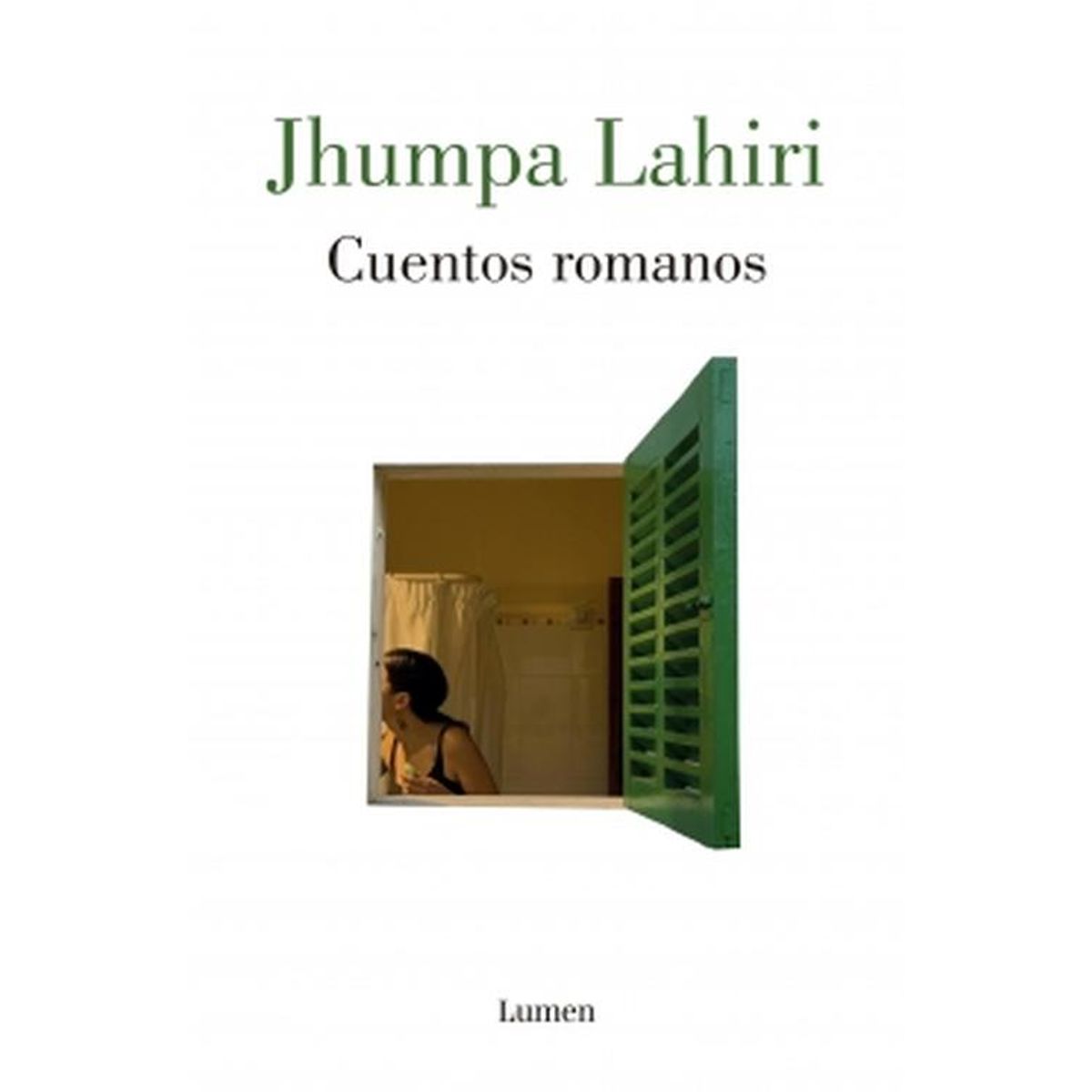 LUMEN - Libro Cuentos romanos - Jhumpa Lahiri