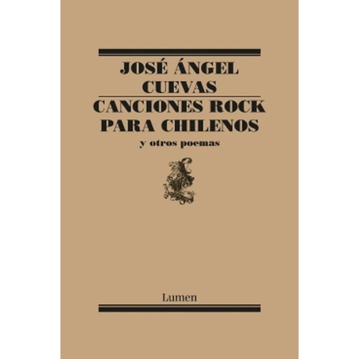 LUMEN - Libro Canciones rock para chilenos y otros poemas - Cuevas