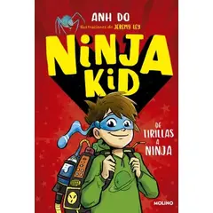 MOLINO - Libro Ninja Kid 1. De tirillas a ninja - Anh Do