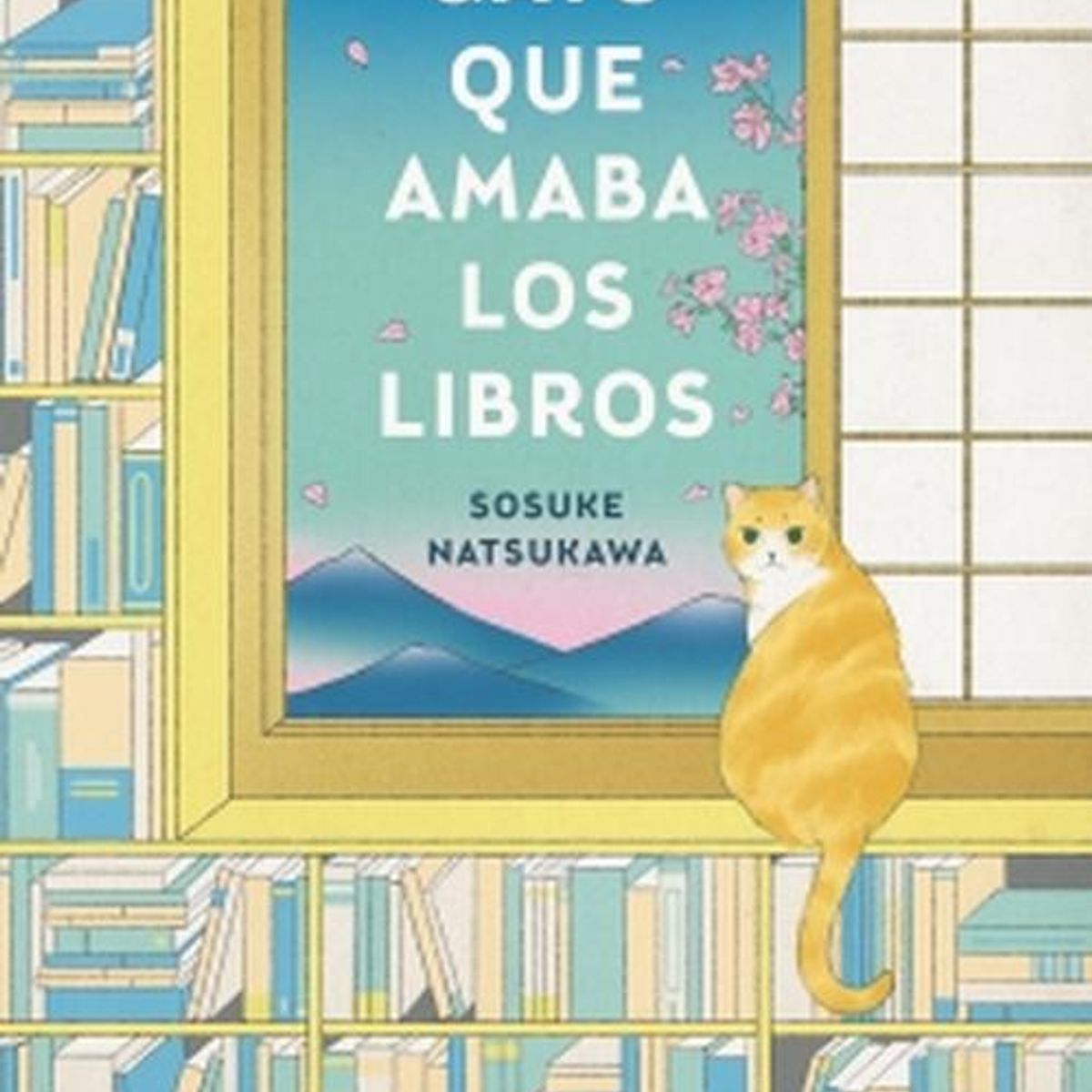GRIJALBO - Libro El gato que amaba los libros -- Sosuke Natsukawa