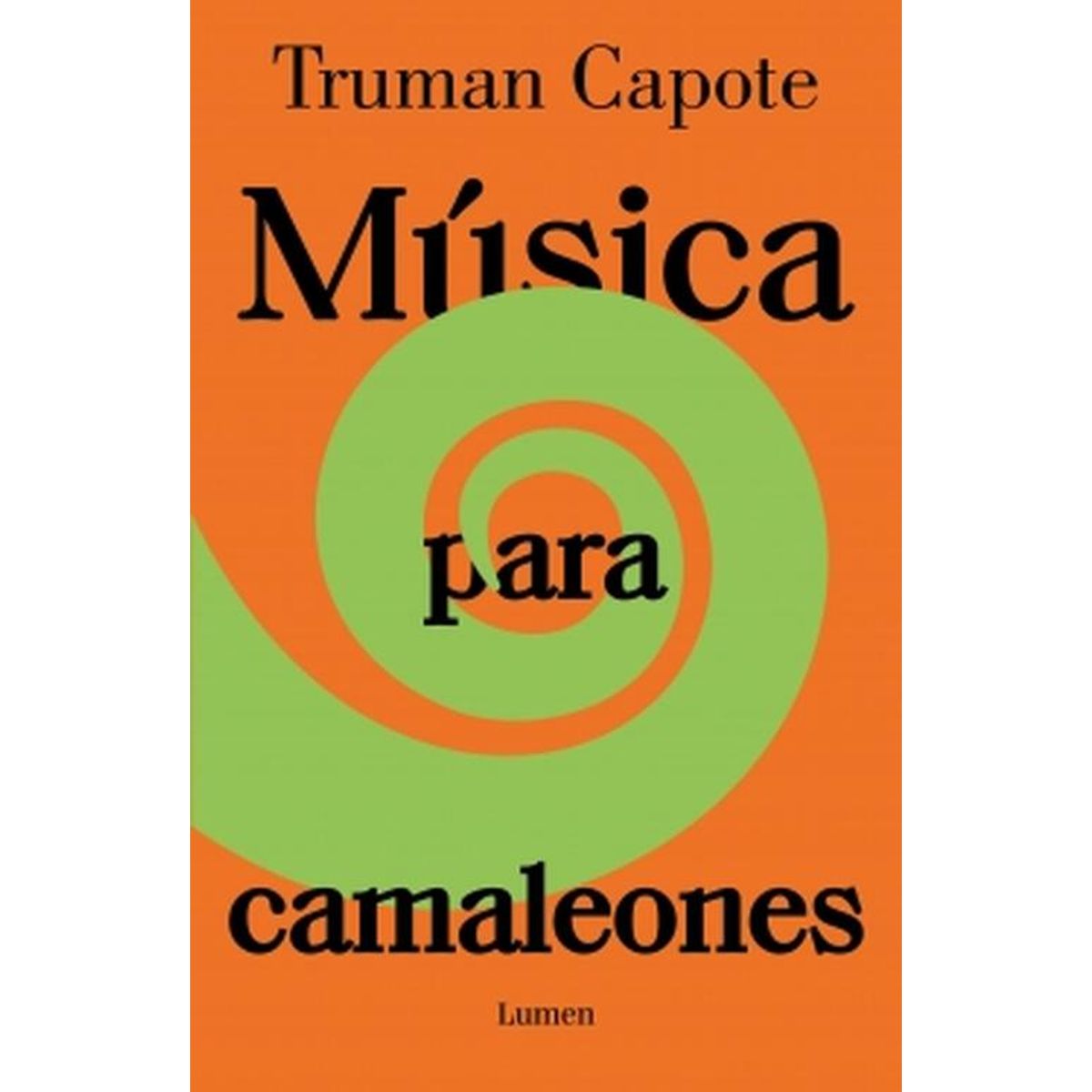 LUMEN - Libro Música para camaleones - Truman Capote