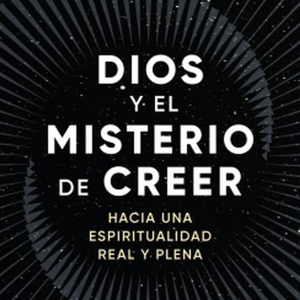 GRIJALBO - Libro Dios y el misterio de creer - Josué Moreno