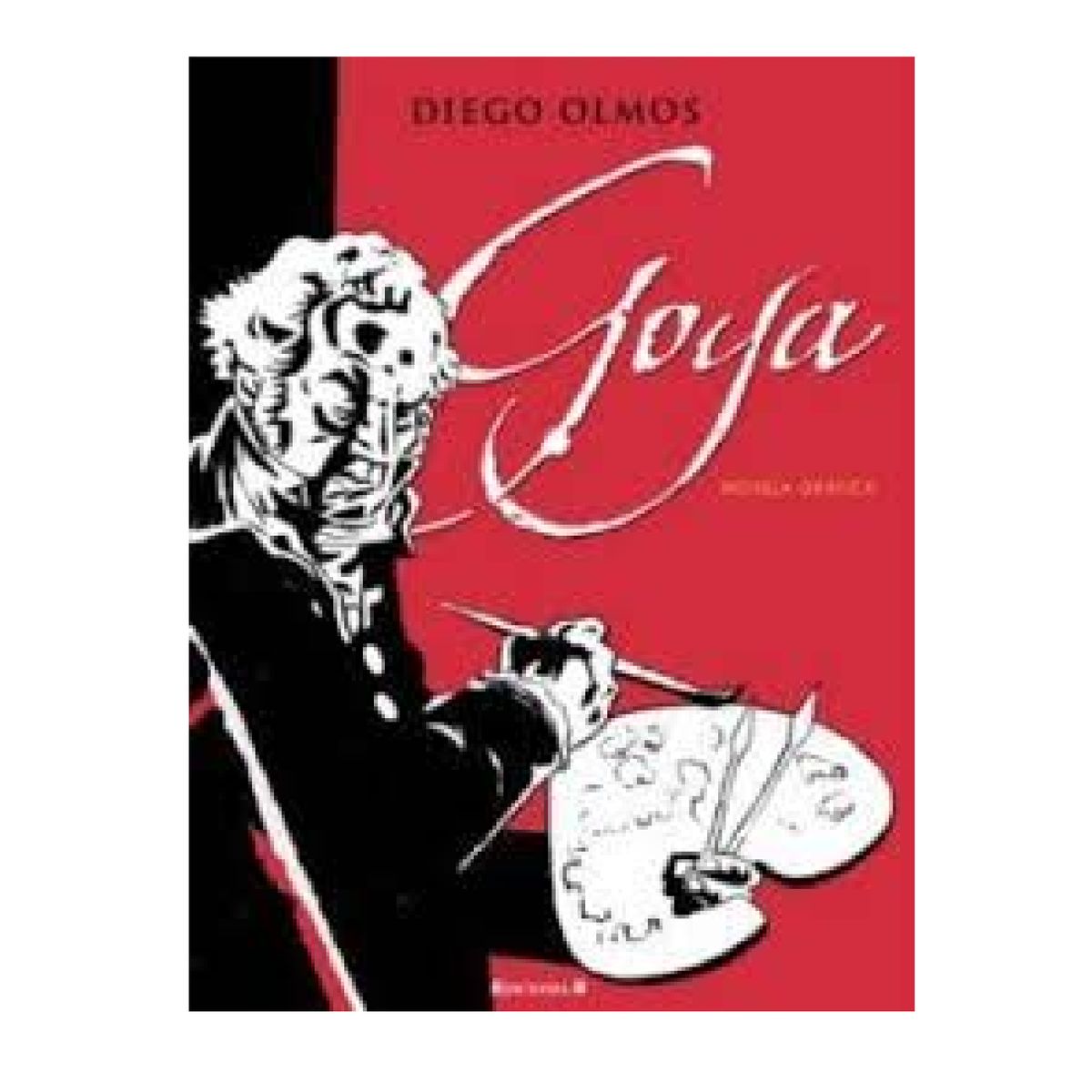 EDICIONES B - GOYA DE DIEGO OLMOS