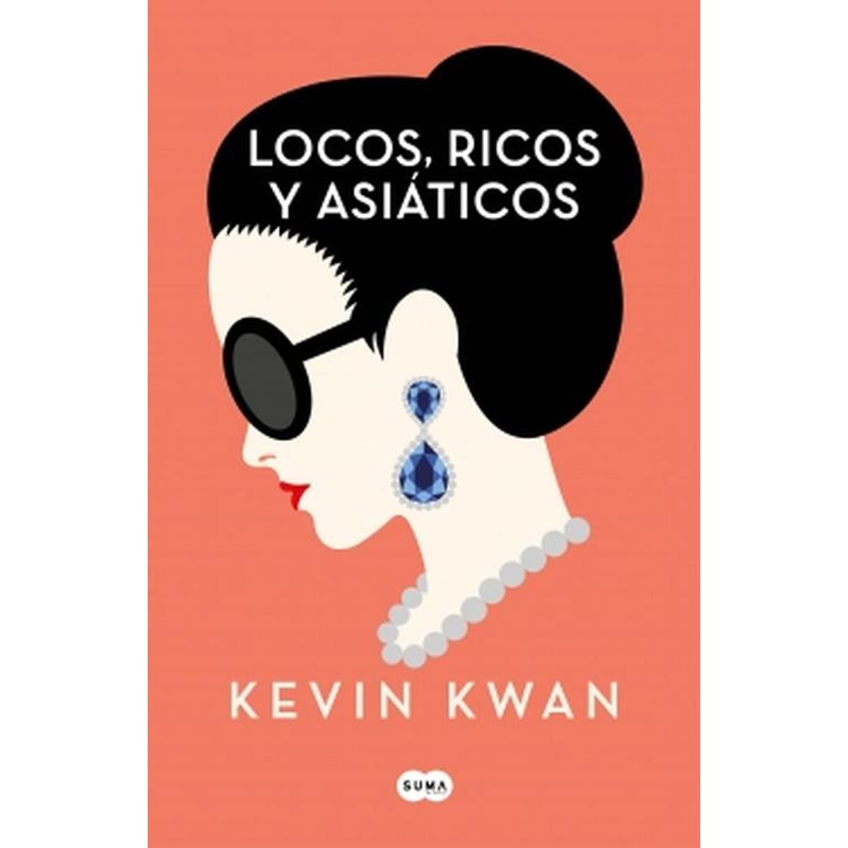 SUMA DE LETRAS - Libro Locos, ricos y asiáticos - Kevin Kwan