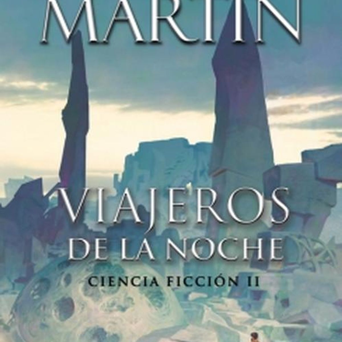 PLAZA & JANES - Libro Viajeros de la noche - George R.R. Martin