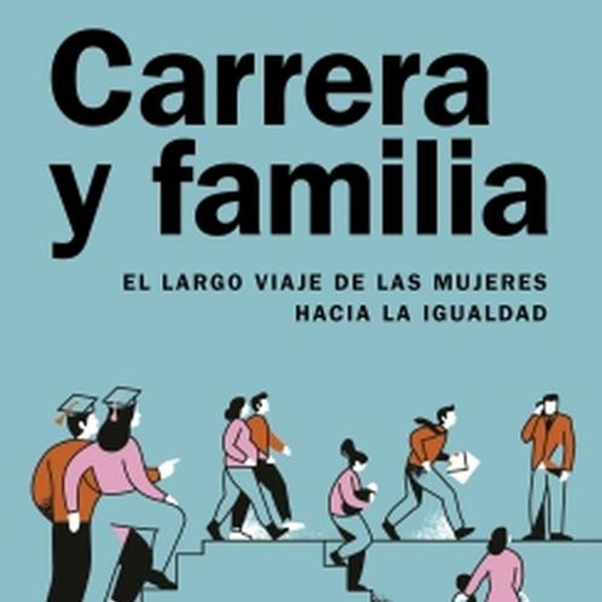 TAURUS - Libro Carrera y familia - Claudia Goldin