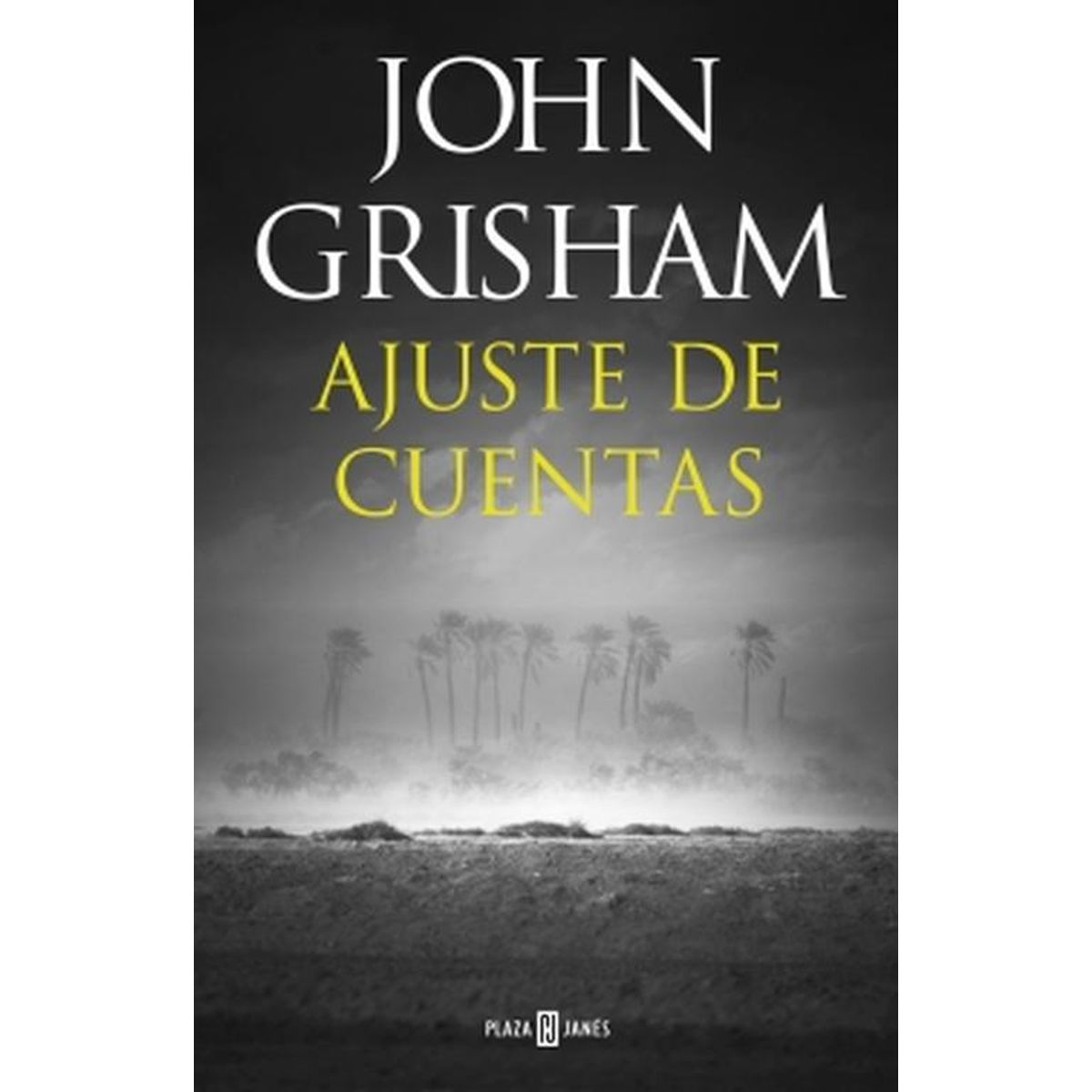 PLAZA & JANES - Libro Ajuste de cuentas - John Grisham