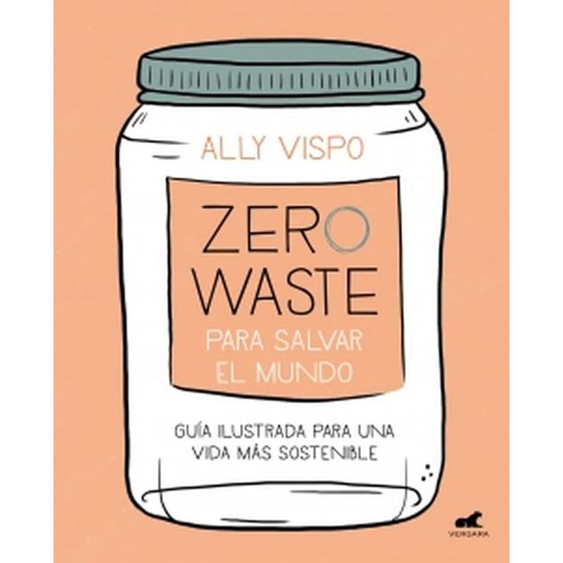 VERGARA - Libro Zero Waste para salvar el mundo - Ally Vispo